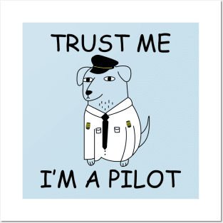 Trust me, I'm a pilot dog animal design funny Posters and Art